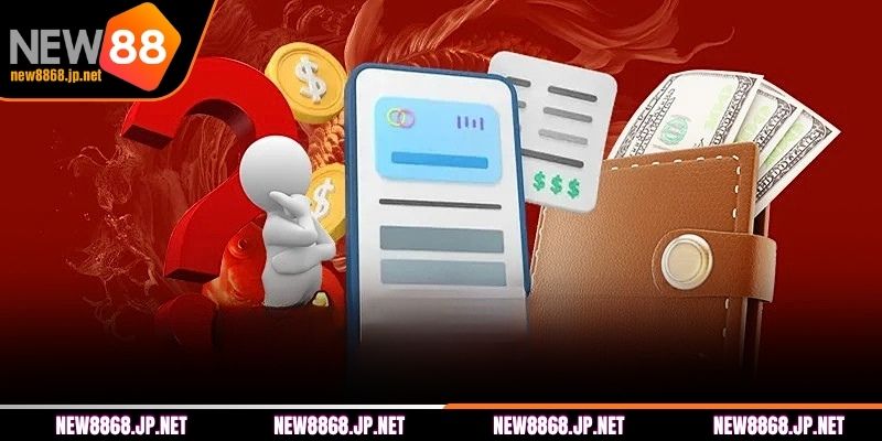 Câu hỏi thường gặp NEW88 về tài khoản thanh toán