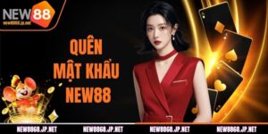 Quên Mật Khẩu NEW88 - Hướng Dẫn Lấy Lại Pass Nhanh, Dễ Dàng